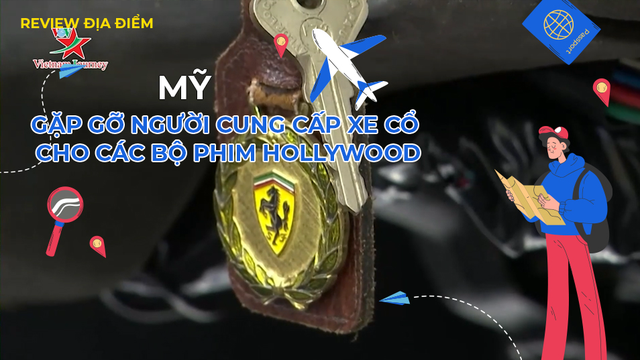 Gặp gỡ người cung cấp xe cổ cho các bộ phim Hollywood