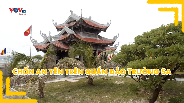 Chốn an yên trên quần đảo Trường Sa