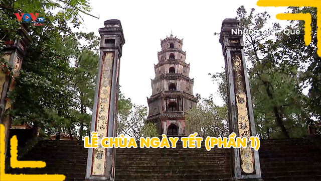 Lễ chùa ngày tết (phần 1)