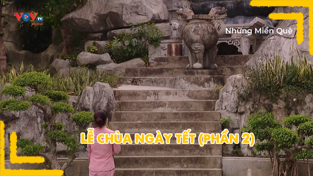 Lễ chùa ngày tết (phần 2)