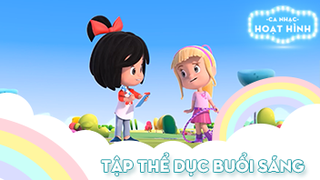 Ca khúc Tập thể dục buổi sáng (50)