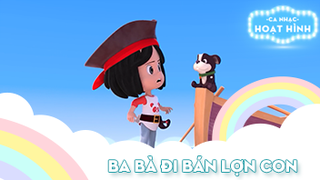 Ca khúc Ba bà đi bán lợn con (23)