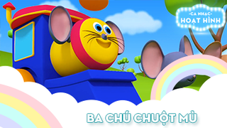 Ca khúc Ba chú chuột mù (2)