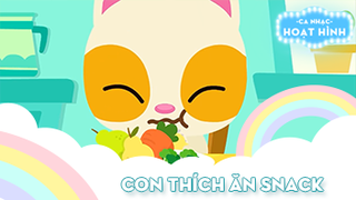 Ca khúc Con thích ăn Snack (2)