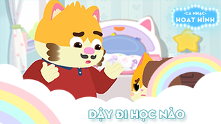 Ca khúc Dậy đi học nào (2)