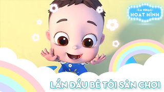 Ca khúc Lần đầu bé tới sân chơi