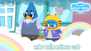 Ca khúc Hãy đến đúng giờ (2)