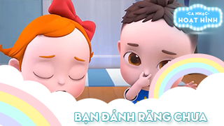 Ca khúc Bạn đánh răng chưa (2)