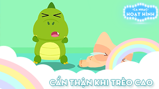 Ca khúc Cẩn thận khi trèo cao (2)