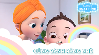 Ca khúc Cùng đánh răng nhé (2)