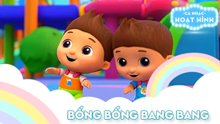 Ca khúc Bống bống bang bang (28)