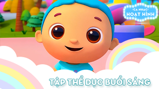 Ca khúc Tập thể dục buổi sáng (52)