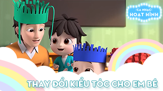 Ca khúc Thay đổi kiểu tóc cho em bé