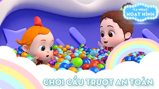 Ca khúc Chơi cầu trượt an toàn