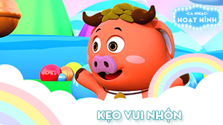 Ca khúc Kẹo vui nhộn (2)