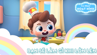 Ca khúc Bạn sẽ làm gì khi lớn lên (2)