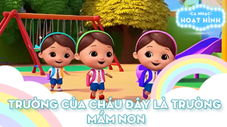 Ca khúc Trường của cháu đây là trường mầm non (4)