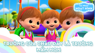 Ca khúc Trường của cháu đây là trường mầm non (3)