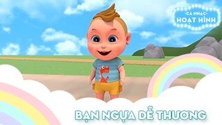 Ca khúc Bạn ngựa dễ thương (9)