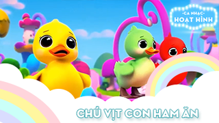 Ca khúc Chú vịt con ham ăn (2)