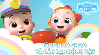 Ca khúc Tàu choo choo và các bạn động vật