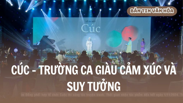 Cúc - Trường ca giàu cảm xúc và suy tưởng