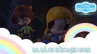 Ca khúc Ba bà đi bán lợn con (30)