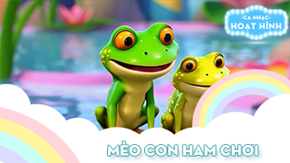 Ca khúc Mèo con ham chơi (6)