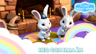 Ca khúc Heo con ham ăn (6)