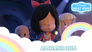 Ca khúc Ai nhanh hơn (2)