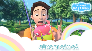 Ca khúc Cùng đi câu cá