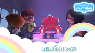 Ca khúc Chú ếch con (30)