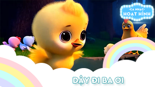 Ca khúc Dậy đi ba ơi (4)