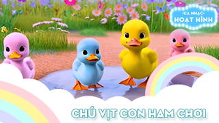 Ca khúc Chú vịt con ham chơi (12)