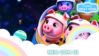 Ca khúc Heo con ơi (4)