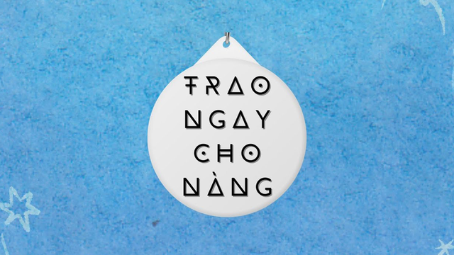 Trao Ngay Cho Nàng