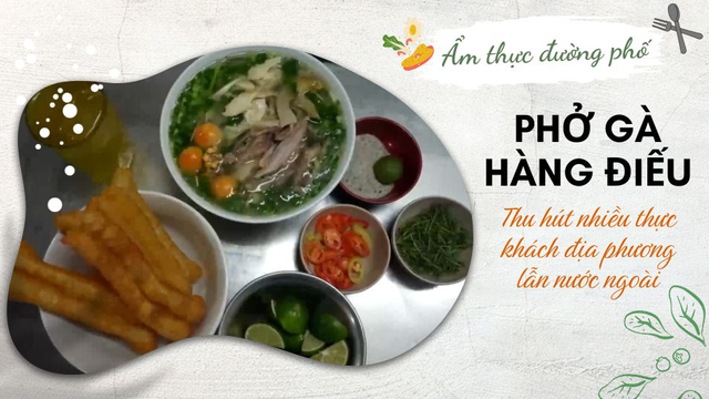 Phở gà Hàng Điếu - Thu hút nhiều thực khách địa phương lẫn nước ngoài