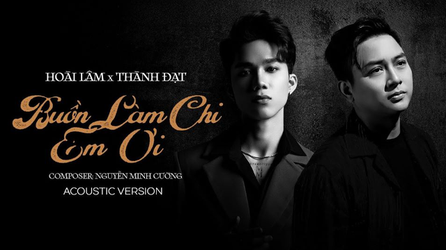 Buồn Làm Chi Em Ơi (Acoustic Version) - Hoài Lâm, Thành Đạt, Nguyễn Minh Cường