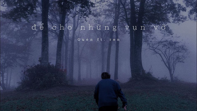 Để cho những vụn vỡ (Official MV) - Guen, ren