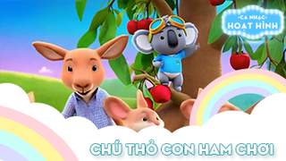 Ca khúc Chú thỏ con ham chơi (3)