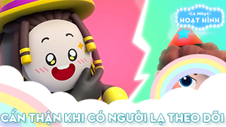 Ca khúc Cẩn thận khi có người lạ theo dõi