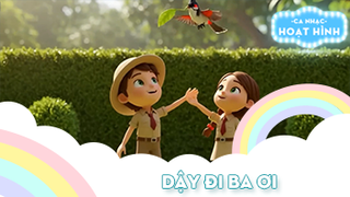 Ca khúc Dậy đi ba ơi (9)