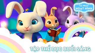 Ca khúc Tập thể dục buổi sáng (59)