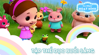 Ca khúc Tập thể dục buổi sáng (55)