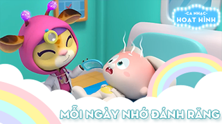 Ca khúc Mỗi ngày nhớ đánh răng (9)