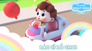 Ca khúc Bác sĩ đồ chơi (3)