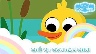 Ca khúc Chú vịt con ham chơi (18)