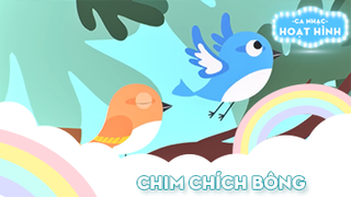 Ca khúc Chim chích bông (13)