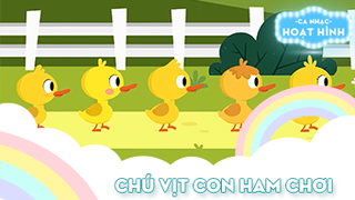 Ca khúc Chú vịt con ham chơi (16)