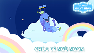 Ca khúc Chúc bé ngủ ngon (23)